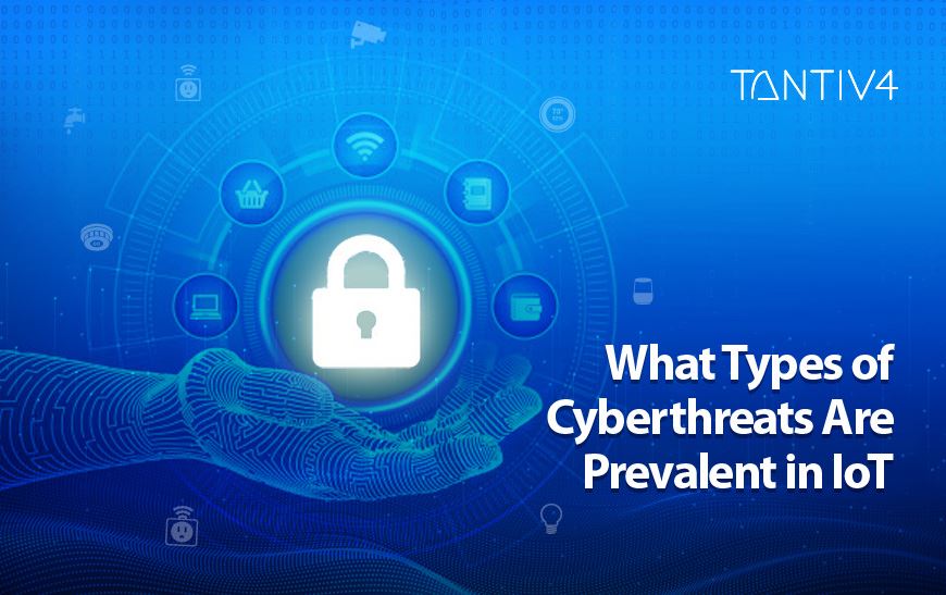What Types of Cyberthreats Are Prevalent in IoT