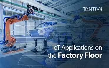 How Can IoT Optimize Processes on the Factory Floor?