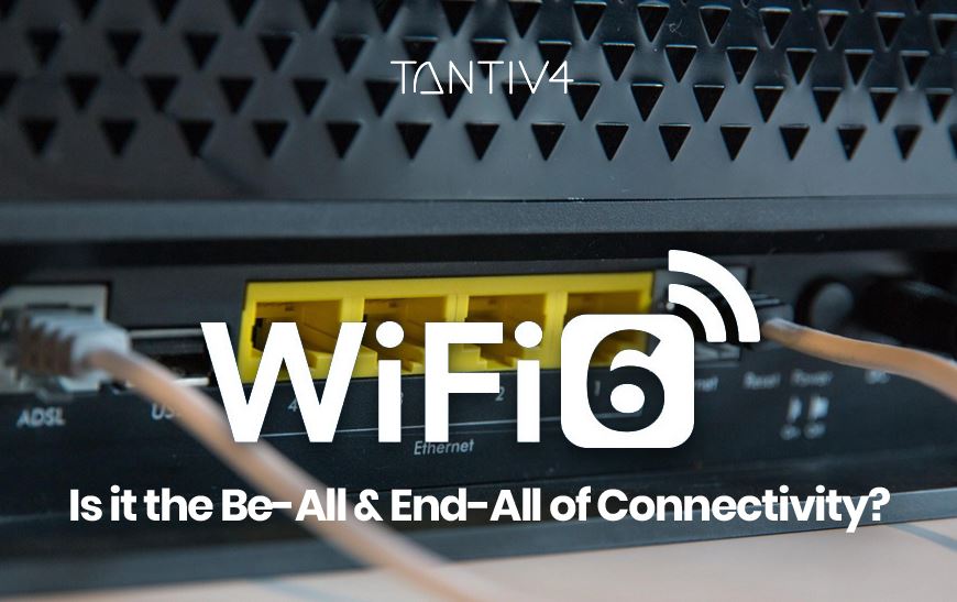 WiFi 6 — Is it the Be-All and End-All of Connectivity?
