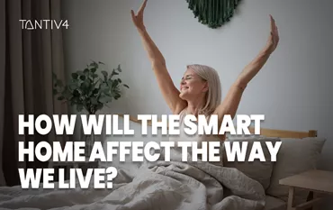 How Will a Smart Home Affect the Way, We Live?