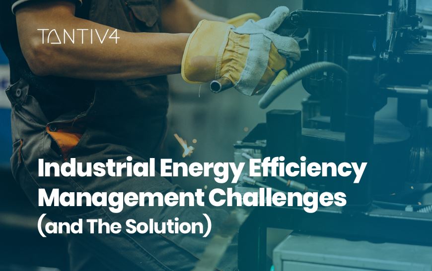 Industrial Energy Efficiency Management Challenges (and The Solution)